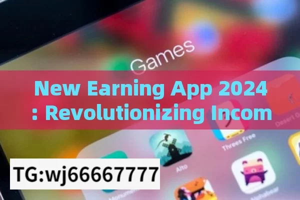 New Earning App 2024: Revolutionizing Income GenerationNew Earning App 2024: Revolutionizing Online Income for Indians