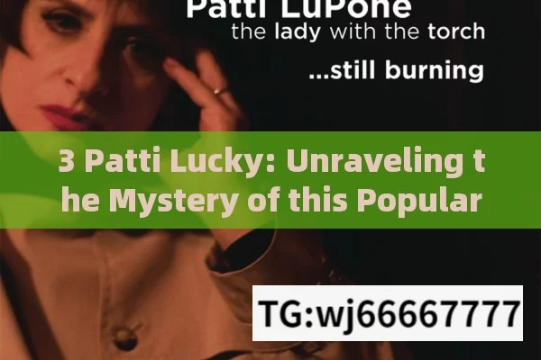 3 Patti Lucky: Unraveling the Mystery of this Popular Indian Game