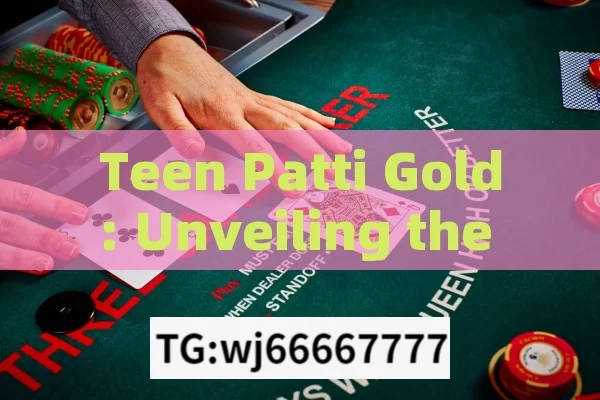 Teen Patti Gold: Unveiling the Slots JackPot