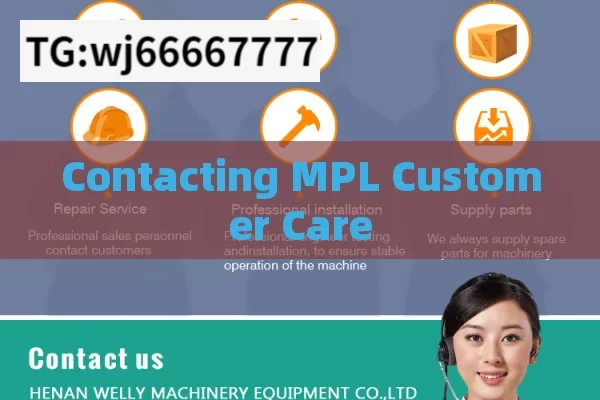 Contacting MPL Customer Care