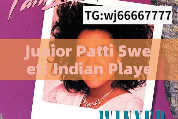 Junior Patti Sweet: Indian Players Withdrawal Guide